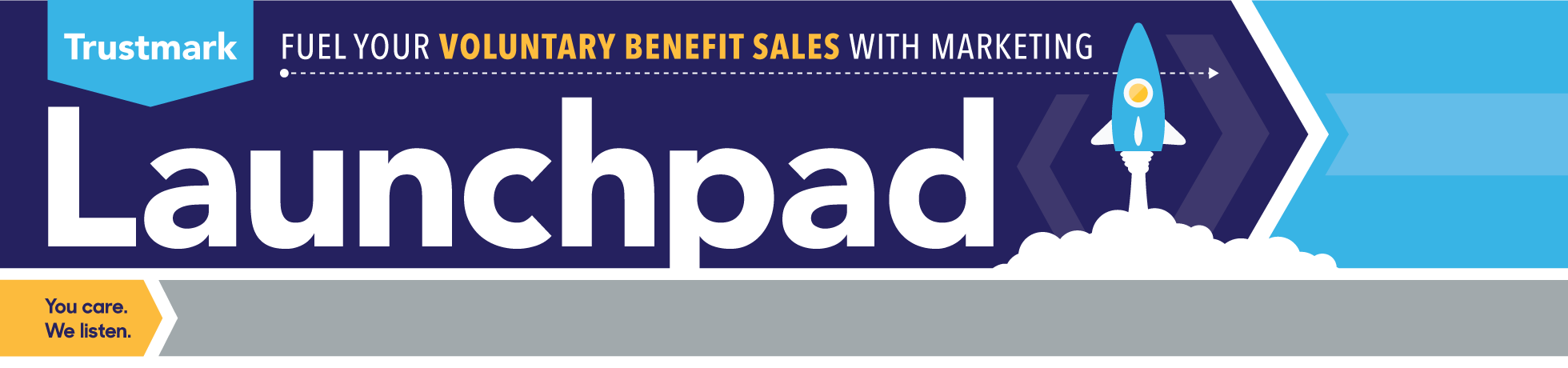 Trustmark Launchpad | Fuel Your Voluntary Benefit Sales with Marketing