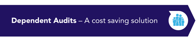 Dependent Audits - A cost saving solution